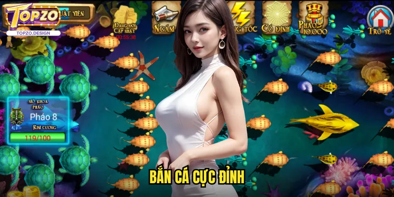 Bắn Cá Cực Đỉnh Tại Topzo - Săn Thưởng Lớn Với Tính Năng Đặc Biệt 1 bắn cá cực đỉnh