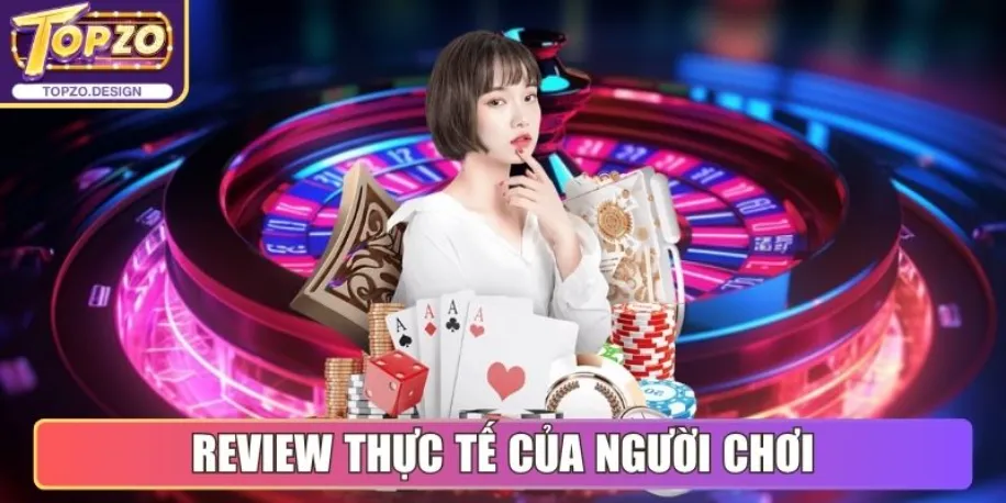Review thực tế của người chơi với cổng game Topzo
